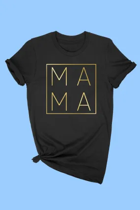 Black MAMA T-Shirt